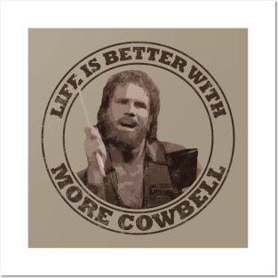 SNL: Life Is Better With More Cowbell Vintage (Dark Brown Print) Posters and Art